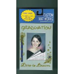 Works. Pre Printed Mats for Picture Frames. Graduation. Dare to Dream 