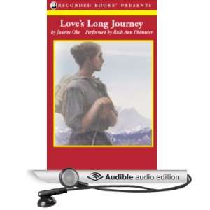  Loves Long Journey (Audible Audio Edition) Janette Oke 