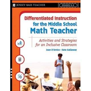 Differentiated Instruction for the Middle School Math Teacher 
