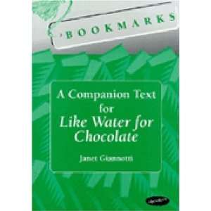  Bookmarks A Companion Text for Like Water for Chocolate (Bookmarks 