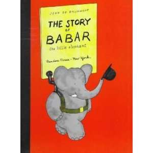  The Story of Babar, the Little Elephant [Hardcover] Jean 