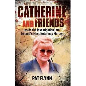   Into Irelands Most Notorious Murder [Paperback] Pat Flynn Books