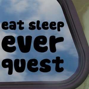  EAT SLEEP EVERQUEST Black Decal Car Truck Window Sticker 