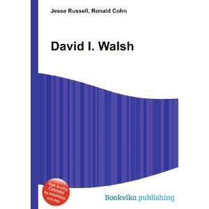  David I. Walsh Ronald Cohn Jesse Russell Books
