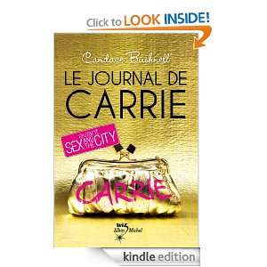 Le Journal de Carrie (Wiz) (French Edition) Candace Bushnell 