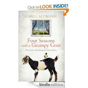 Four Seasons with a Grumpy Goat Carol Altmann  Kindle 