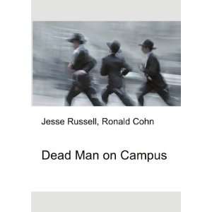  Dead Man on Campus Ronald Cohn Jesse Russell Books