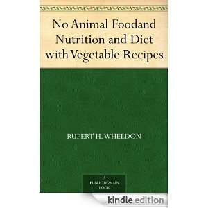 No Animal Foodand Nutrition and Diet with Vegetable Recipes Rupert H 