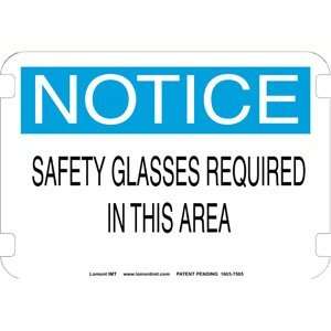 10 x 7 Standard Notice Signs  Safety Glasses Required  