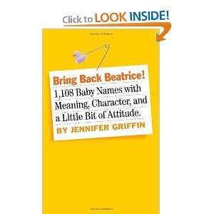  Bring Back Beatrice [Paperback] Jennifer Griffin Books