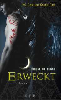 Erweckt/House of Night 8 von P. C. Cast  