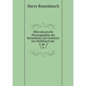   und Gesteine Ein HÃ¼lfsbuch bei . 2, pt. 2 Harry Rosenbusch Books