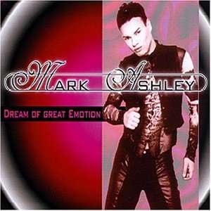 CD SINGLEMark Ashley,Dream of Great Emotion[NM] (Dance Street)  