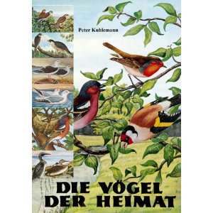 Die Vögel der Heimat: .de: Peter Kuhlemann: Bücher