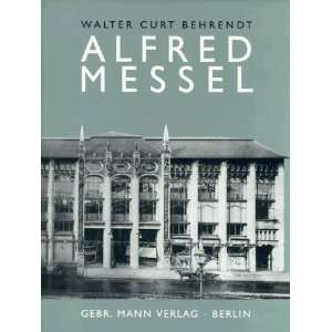 Alfred Messel  Walter C. Behrendt Bücher