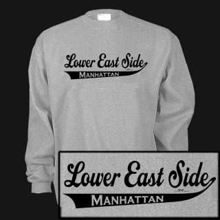 LOWER EAST SIDE MANHATTAN NEW YORK CITY NYC Sweatshirt  