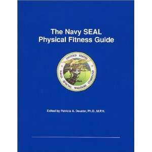  The Navy SEAL Physical Fitness Guide [Paperback] Patricia 