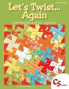 CS Designs Lets Twist Again Quilt Pattern Book For Pinwheels Uses 