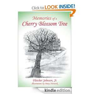 Memories of a Cherry Blossom Tree: Jr. Fletcher Johnson:  