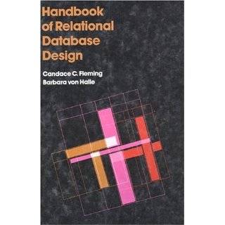 Handbook of Relational Database Design by Candace C. Fleming and 
