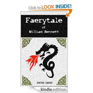 Faerytale of William Bennett: David Carey:  Kindle Store