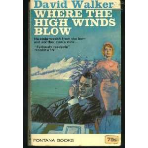  Where the High Winds Blow David Walker Books