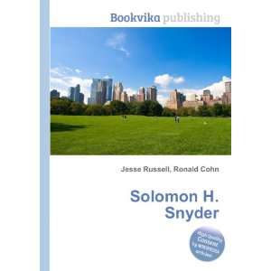  Solomon H. Snyder Ronald Cohn Jesse Russell Books