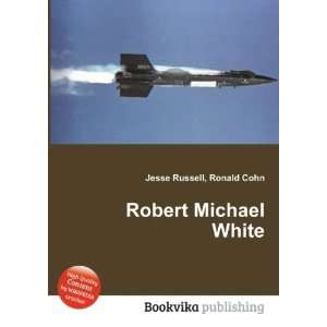  Robert Michael White Ronald Cohn Jesse Russell Books