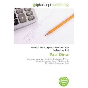  Paul Dirac (French Edition) (9786132732378) Books
