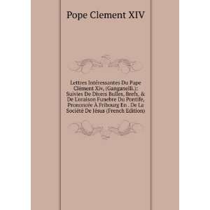   La SociÃ©tÃ© De JÃ©sus (French Edition) Pope Clement XIV Books