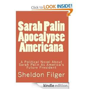 Sarah Palin Apocalypse Americana Sheldon Filger  Kindle 