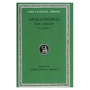   (9780674991361) Sir James George Frazer (trans.) Apollodorus Books