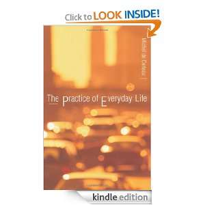 The Practice of Everyday Life Certeau Michel de, Steven F. Rendall 