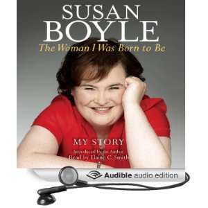   My Story (Audible Audio Edition): Susan Boyle, Elaine C. Smith: Books