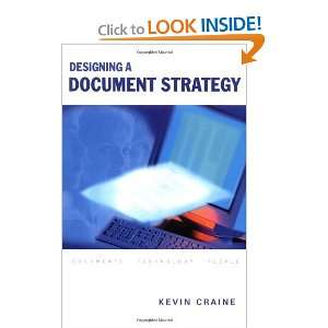  Designing a Document Strategy [Paperback] Kevin Craine 