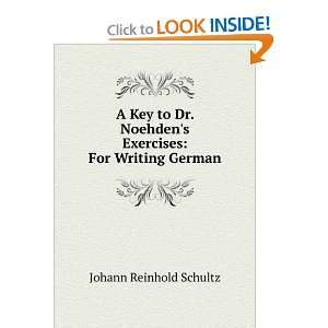   Dr. Noehdens Exercises For Writing German Johann Reinhold Schultz