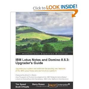  IBM Lotus Notes and Domino 8.5.3 Upgraders Guide 
