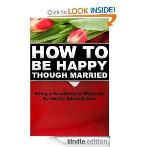 How to Be Happy Though Married (Annotated) Hardy Edward John  
