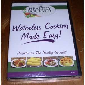  The Healthy Gourmet   Waterless Cooking Made Easy DVD 